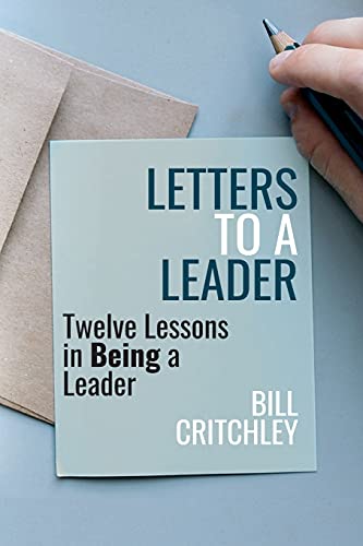 Letters to a Leader Twelve Lessons in Being a Leader [Paperback]