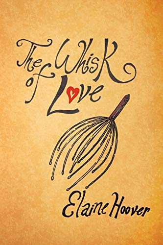 The Whisk Of Love [Paperback]