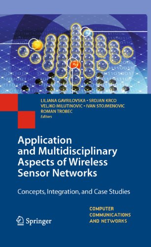 Application and Multidisciplinary Aspects of Wireless Sensor Networks Concepts, [Hardcover]