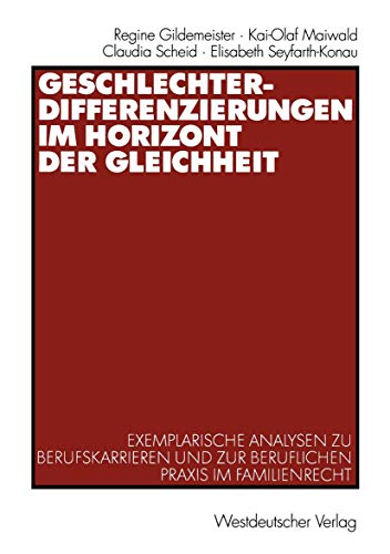 Geschlechterdifferenzierungen im Horizont der Gleichheit Exemplarische Analysen [Paperback]