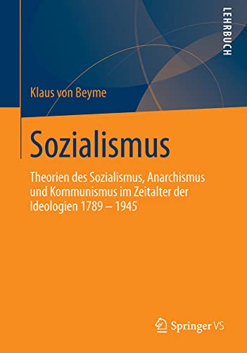 Sozialismus Theorien des Sozialismus, Anarchismus und Kommunismus im Zeitalter  [Paperback]