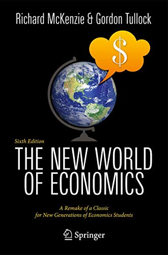 The New World of Economics A Remake of a Classic for New Generations of Economi [Paperback]