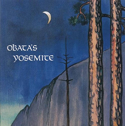 Obata's Yosemite Art and Letters of Obata from His Trip to the High Sierra in 1 [Paperback]