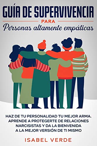 Gua de Supervivencia para Personas Altamente Empticas  Haz de Tu Personalidad [Paperback]