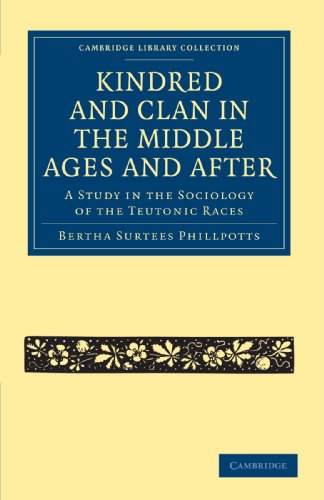 Kindred and Clan in the Middle Ages and After A Study in the Sociology of the T [Paperback]