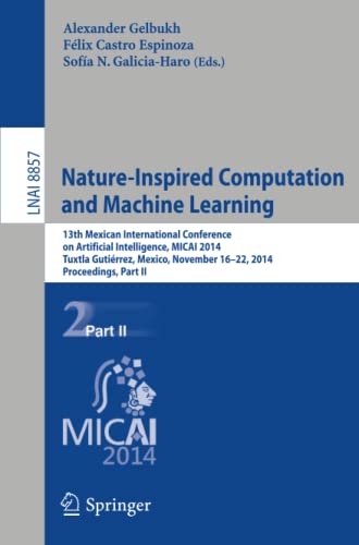 Nature-Inspired Computation and Machine Learning 13th Mexican International Con [Paperback]