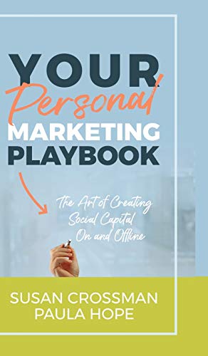 Your Personal Marketing Playbook  The Art of Creating Personal Capital on and O [Hardcover]