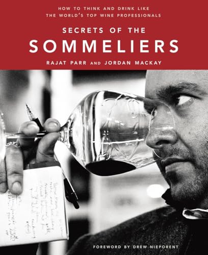 Secrets of the Sommeliers How to Think and Drink Like the World's Top Wine Prof [Hardcover]