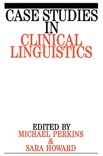 Case Studies in Clinical Linguistics [Paperback]
