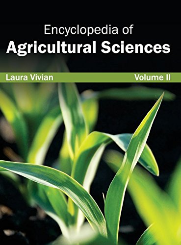 Encyclopedia of Agricultural Sciences Volume II [Hardcover]