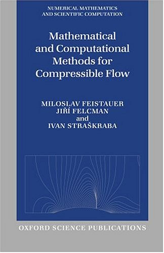 Mathematical and Computational Methods for Compressible Flow [Hardcover]