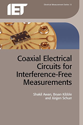 Coaxial Electrical Circuits for Interference-Free Measurements [Paperback]
