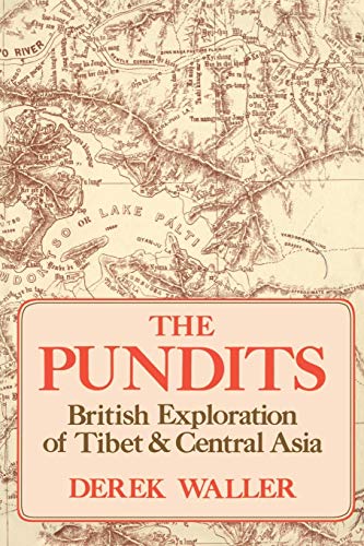 The Pundits British Exploration Of Tibet And Central Asia [Paperback]