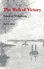 The Web Of Victory Grant At Vicksburg [Paperback]