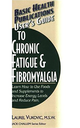 User's Guide to Chronic Fatigue &amp Fibromyalgia [Paperback]