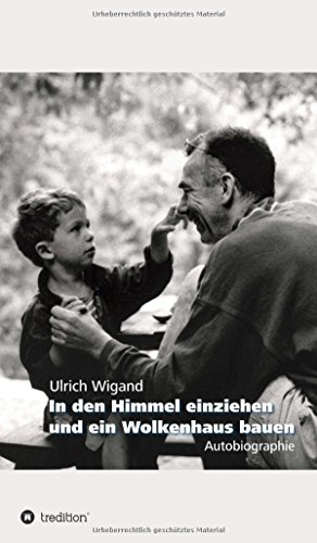 In Den Himmel Einziehen Und Ein Wolkenhaus Bauen (german Edition) [Hardcover]
