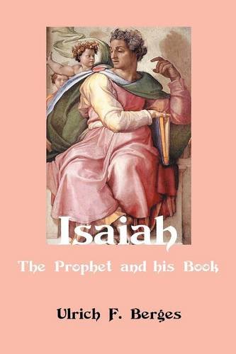 Isaiah The Prophet And His Book (classic Reprints) [Paperback]