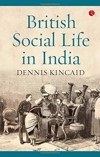 British Social Life In India, 1608-1937 [Paperback]