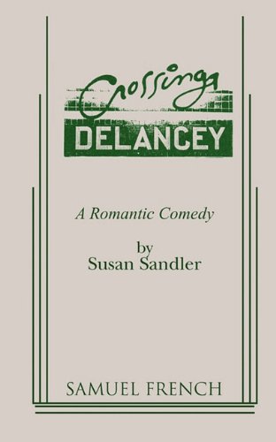 Crossing Delancey A Romantic Comedy [Paperback]