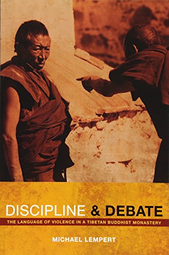 Discipline and Debate The Language of Violence in a Tibetan Buddhist Monastery [Paperback]