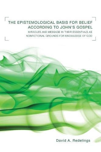The Epistemological Basis For Belief According To John's Gospel [Hardcover]