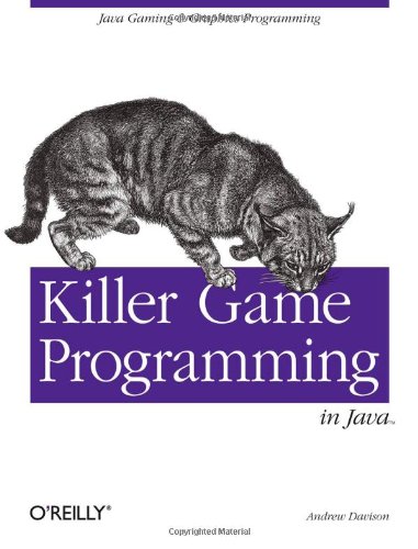 Killer Game Programming in Java Java Gaming &amp Graphics Programming [Paperback]