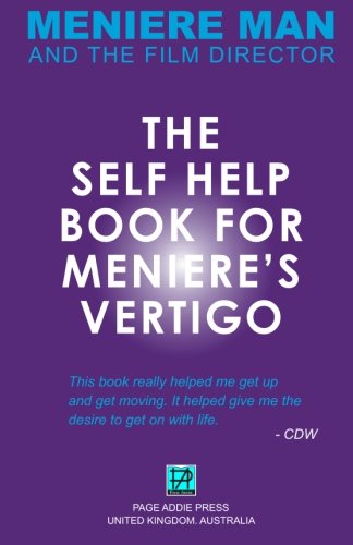 Meniere Man. The Self-Help Book For Meniere's Vertigo Attacks [Paperback]