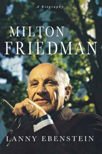 Milton Friedman A Biography [Paperback]