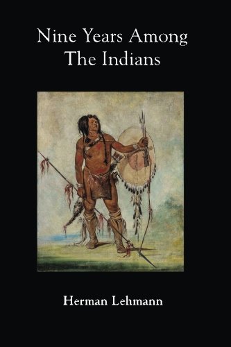 Nine Years Among The Indians [Paperback]