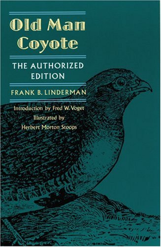 Old Man Coyote The Authorized Edition [Paperback]