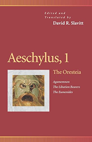 Aeschylus, 1 The Oresteia (Agamemnon, The Libation Bearers, The Eumenides) [Paperback]