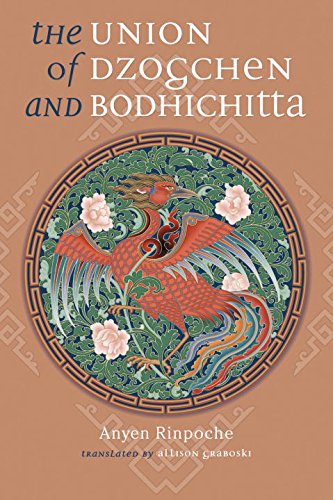 The Union of Dzogchen and Bodhichitta [Paperback]