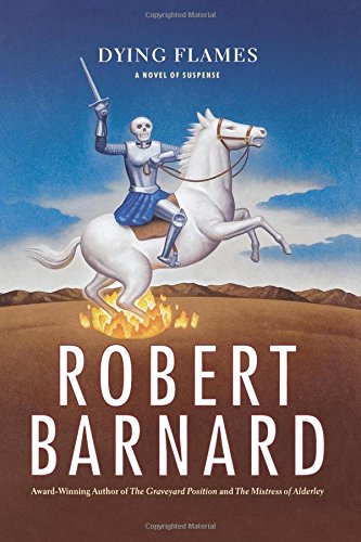 Dying Flames A Novel of Suspense [Paperback]