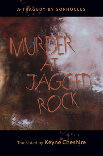 Murder at Jagged Rock A Translation of Sophocles' Women of Trachis [Paperback]