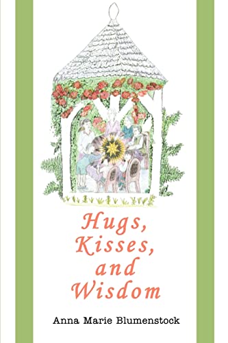 Hugs, Kisses, And Wisdom [Paperback]