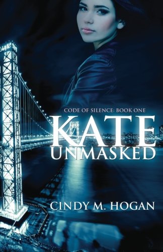 Kate Unmasked (code Of Silence) (volume 1) [Paperback]