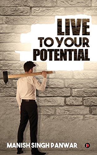 Live To Your Potential [Paperback]