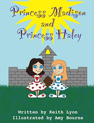 Princess Madison and Princess Haley [Paperback]