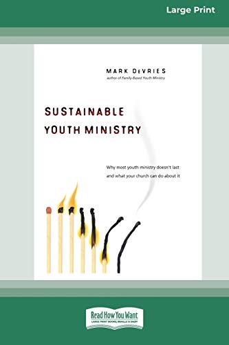 Sustainable Youth Ministry (16pt Large Print Edition) [Paperback]