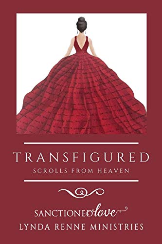Transfigured  Scrolls from Heaven [Paperback]