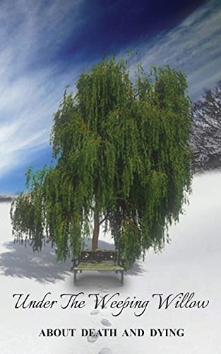 Under The Weeping Willow [Paperback]