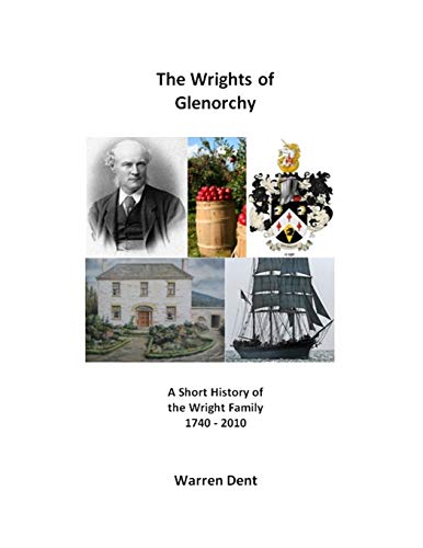 Wrights of Glenorchy  1740 - 2010 [Paperback]