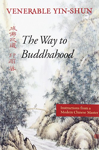 The Way to Buddhahood Instructions from a Modern Chinese Master [Paperback]