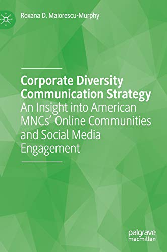 Corporate Diversity Communication Strategy An Insight into American MNCs Onlin [Hardcover]