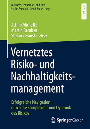 Vernetztes Risiko- und Nachhaltigkeitsmanagement Erfolgreiche Navigation durch  [Paperback]