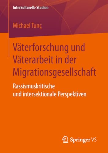 Vterforschung und Vterarbeit in der Migrationsgesellschaft Rassismuskritische [Paperback]