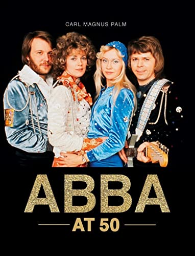 ABBA at 50 [Hardcover]