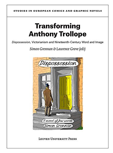 Transforming Anthony Trollope Dispossession, Victorianism And Nineteenth-Centur [Paperback]