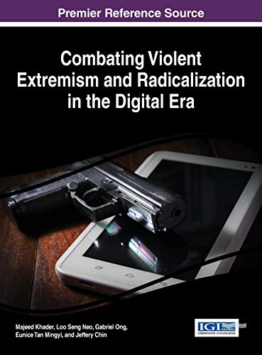 Combating Violent Extremism And Radicalization In The Digital Era (advances In R [Hardcover]