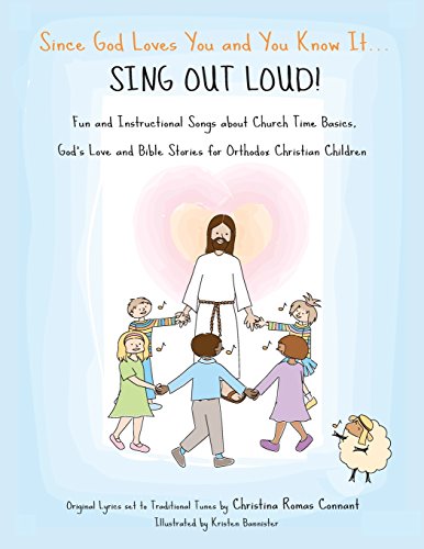 Since God Loves You and You Know It... Sing Out Loud  Fun and Instructional So [Paperback]